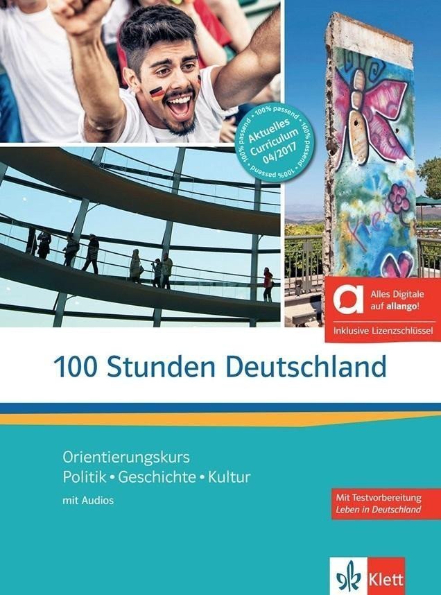 100 Stunden Deutschland A2-B1 – Hybride Ausgabe – KursÜbungsbuch MP3 allangonet Lizenz 24 Monate