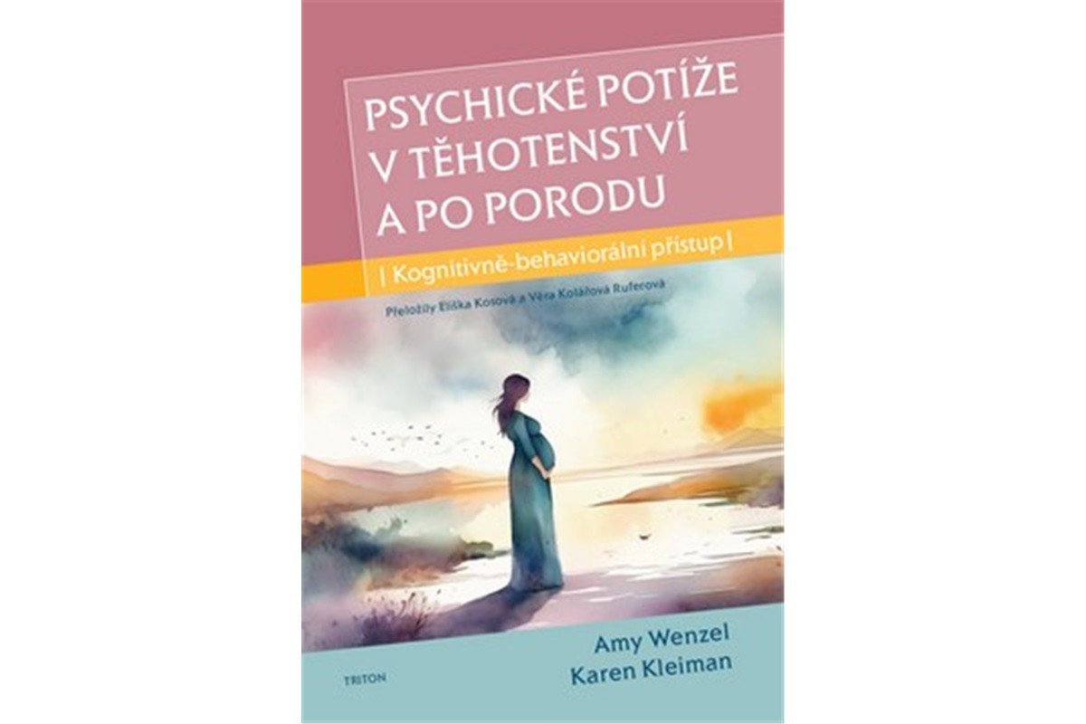 Psychické potíže v těhotenství a po porodu – Wenzel Amy