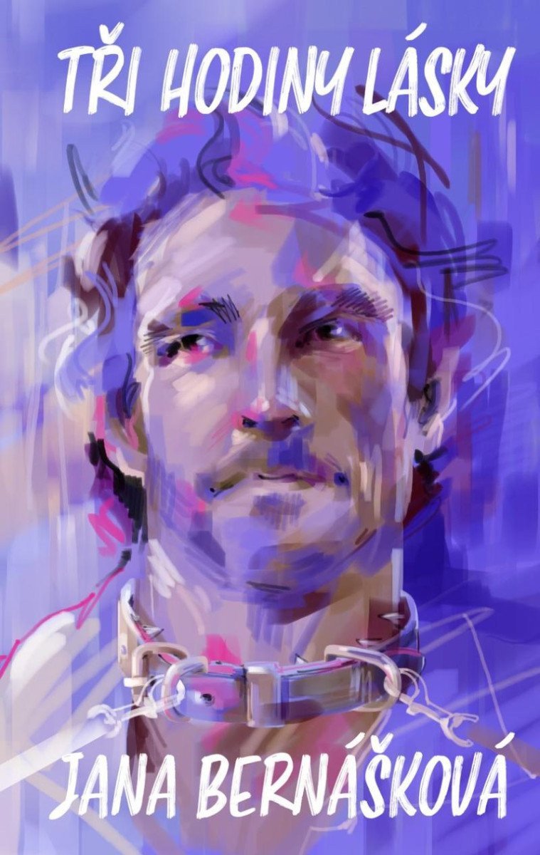 Tři hodiny lásky – Bernášková Jana