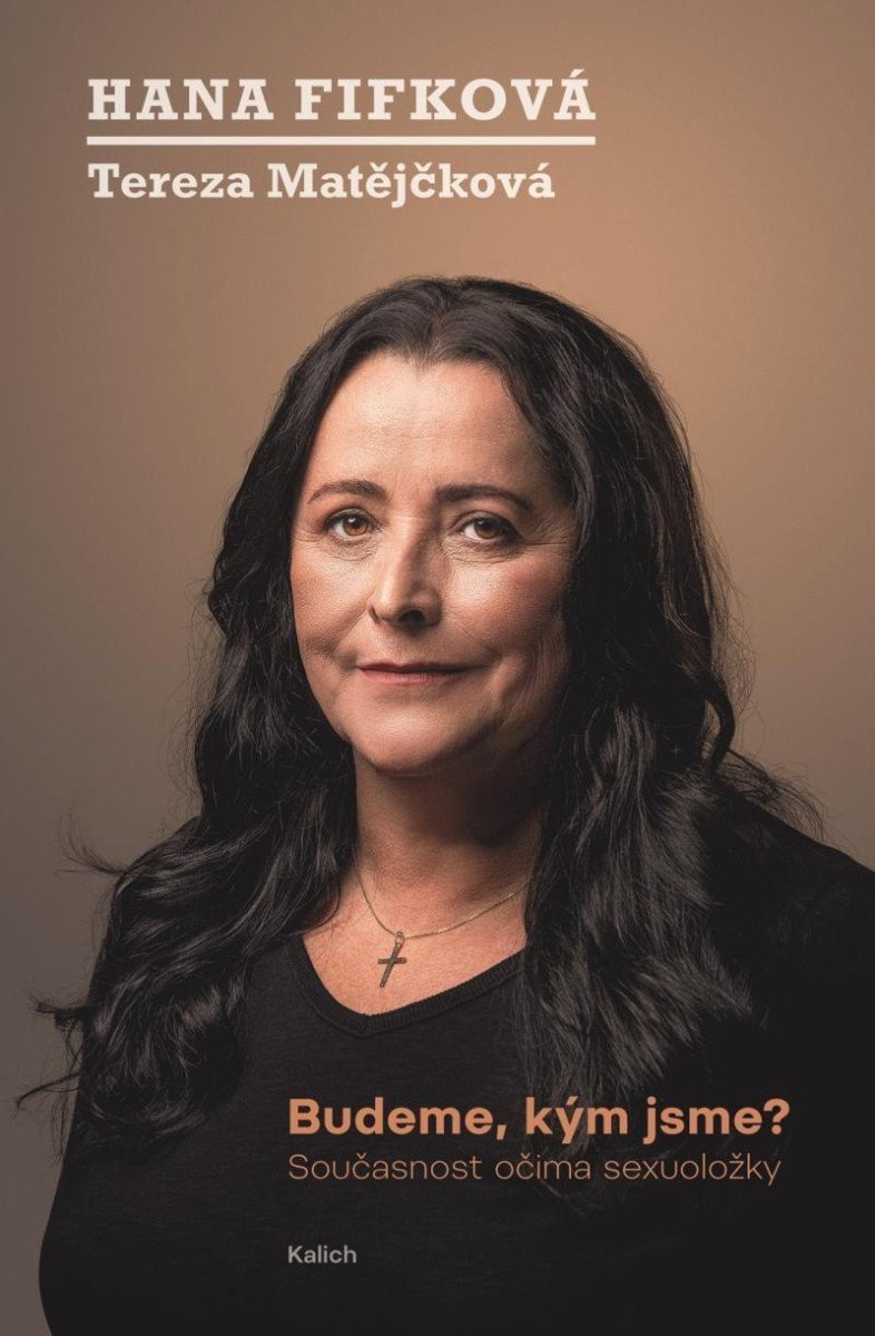 Budeme kým jsme - Současnost očima sexuoložky – Fifková Hanka