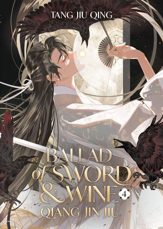 Ballad of Sword and Wine Qiang Jin Jiu Novel Vol 4 – Tang Jiu Qing