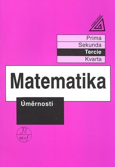 Matematika pro nižší třídy víceletých gymnázií - Úměrnosti – Herman Jiří