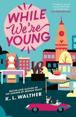 While Were Young – Walther K L