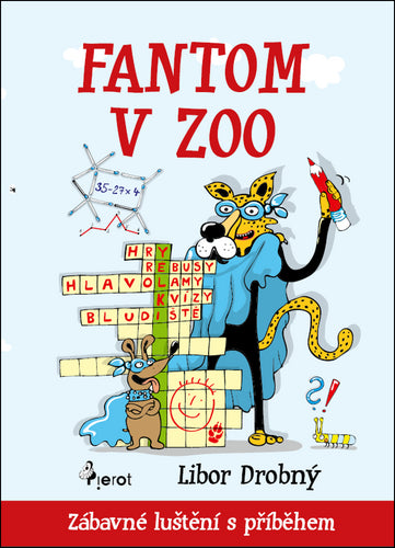 Fantom v ZOO - Zábavné luštění s příběhem – Šulc Petr