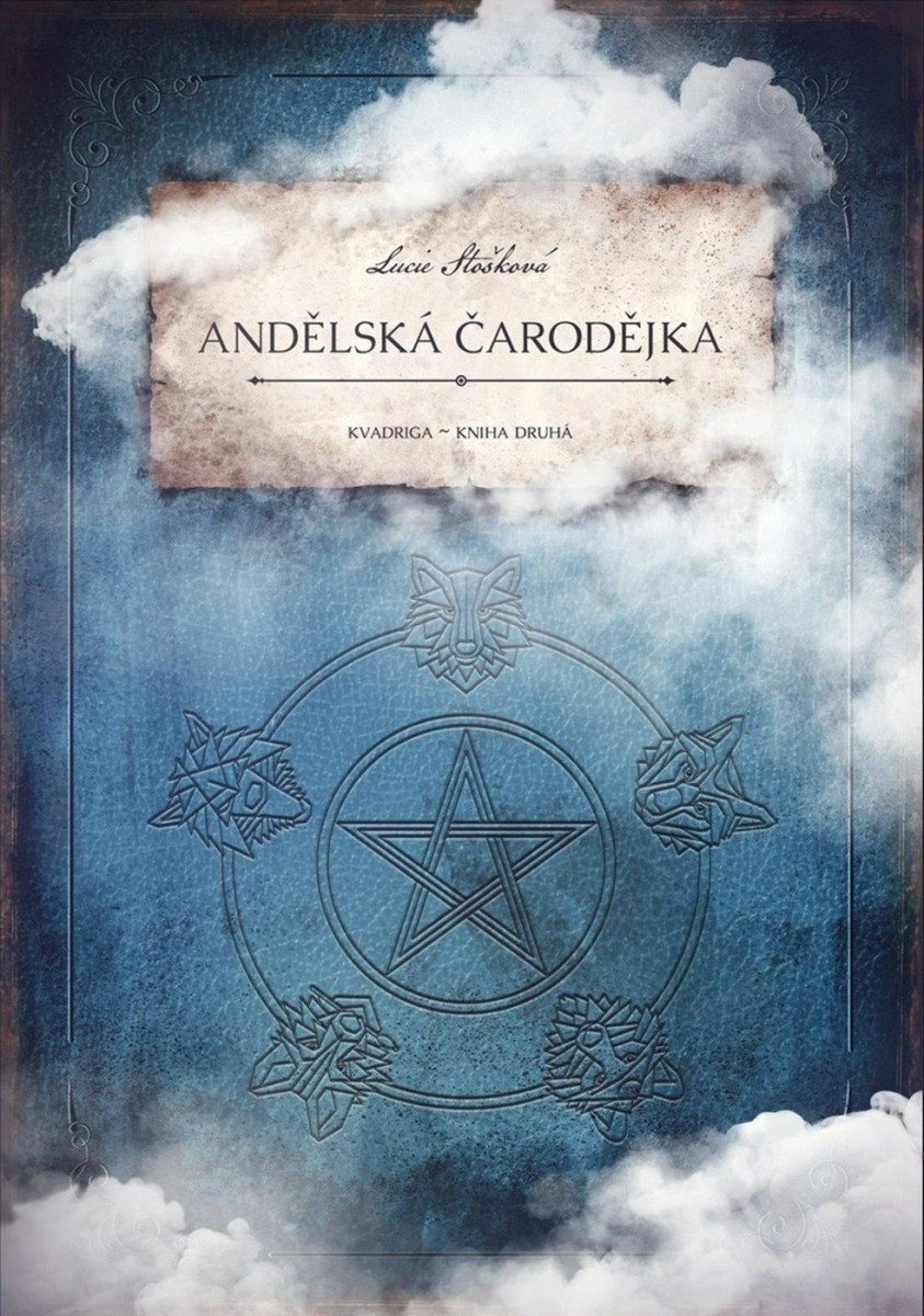 Andělská čarodějka - Kvadriga 2 – Stošková Lucie