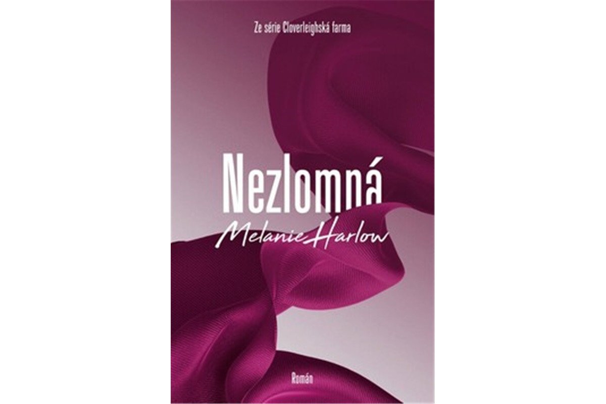 Nezlomná – Harlow Melanie