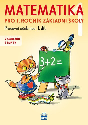 Matematika pro 1 ročník základní školy 1díl – Čížková Miroslava