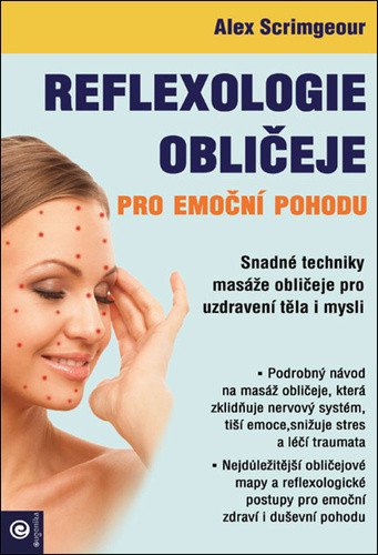 Reflexologie obličeje pro emoční pohodu – Scrimgeour Alex