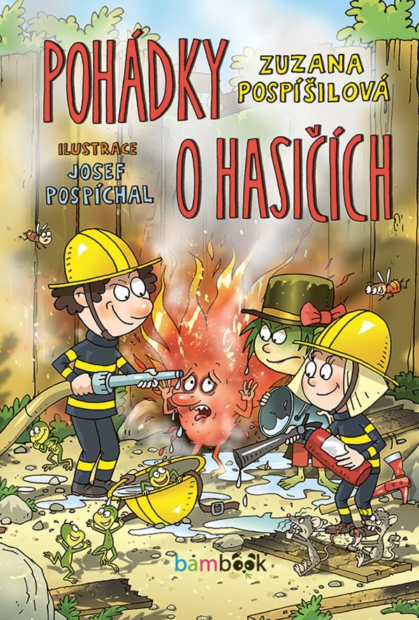 Pohádky o hasičích – Pospíšilová Zuzana