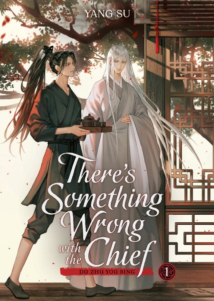 There´s Something Wrong with the Chief: Du Zhu You Bing (Novel) Vol. 1 – Yang Su (2025)