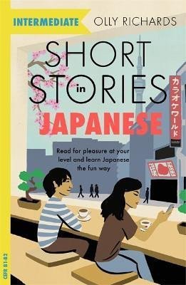 Short Stories in Japanese for Intermediate Learners – Richards Olly
