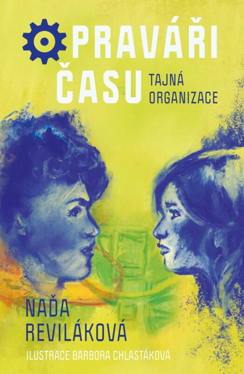 Opraváři času 2 - Tajná organizace – Reviláková Naďa