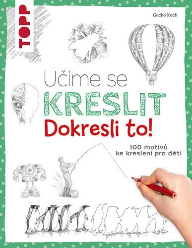 Učíme se kreslit: Dokresli to! – Keck Gecko (2025)