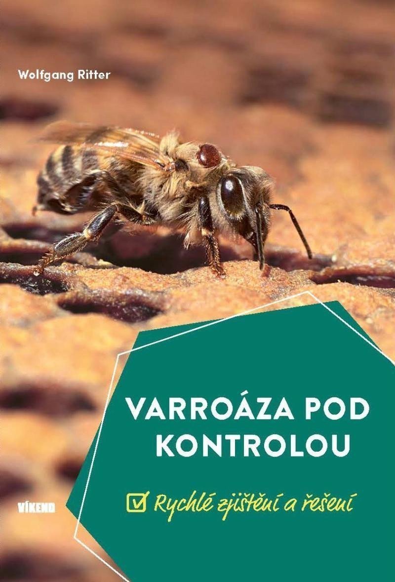 Varroáza pod kontrolou - Rychlé zjištění a řešení – Ritter Wolfgang