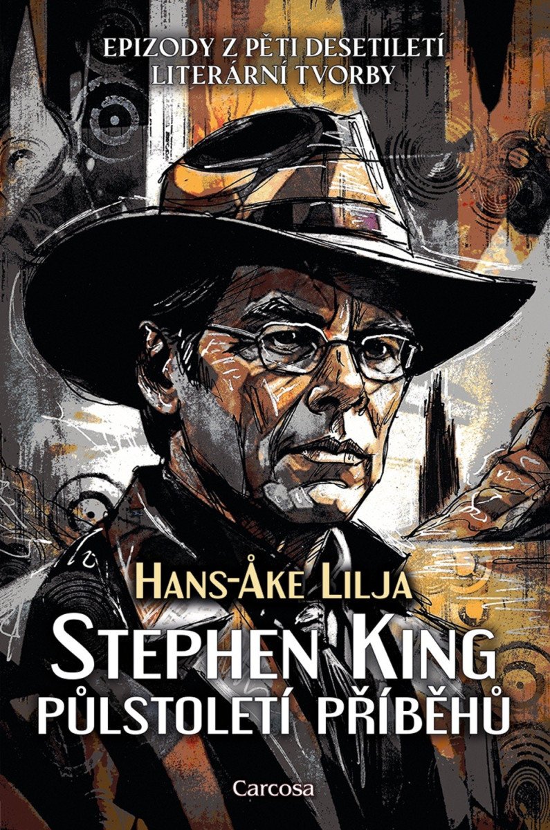 Stephen King Půlstoletí příběhů – Lilja Hans-Ake