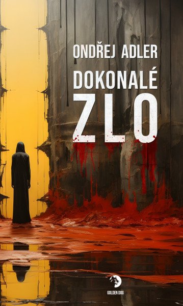 Dokonalé zlo – Adler Ondřej (2025)