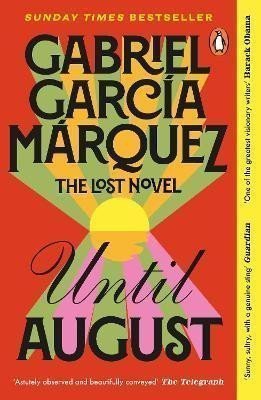 Until August – Marquez Gabriel Garcia