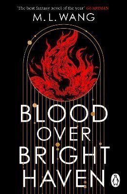 Blood Over Bright Haven – Wang M L