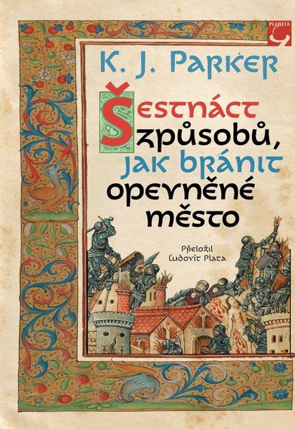 Šestnáct způsobů jak bránit opevněné město – Parker K J