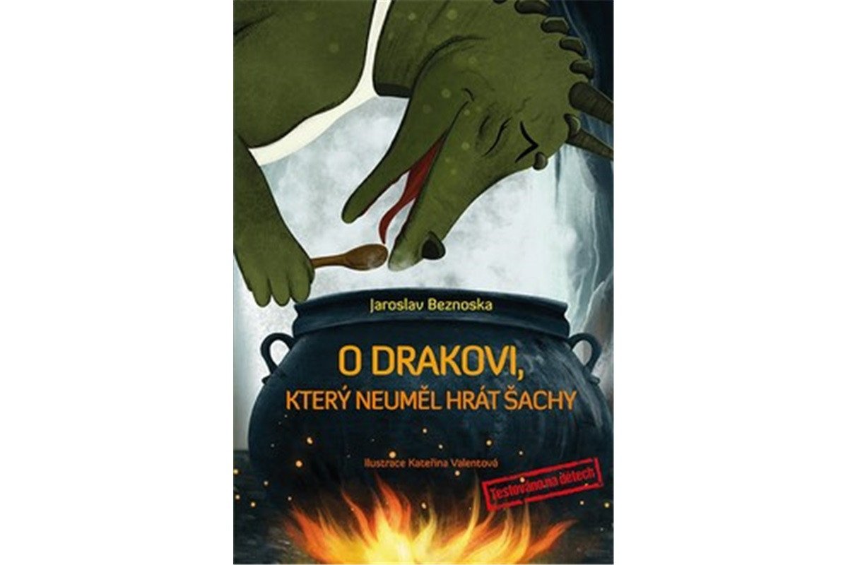 O drakovi který neuměl hrát šachy – Beznoska Jaroslav