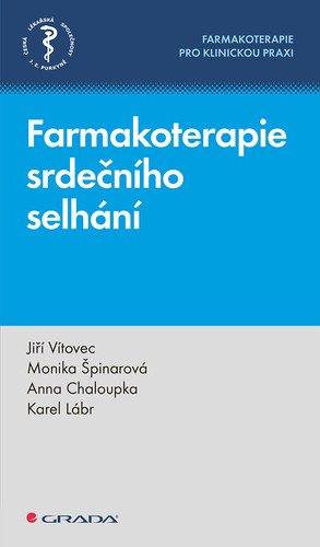 Farmakoterapie srdečního selhání - Farmakoterapie pro klinickou praxi – Vítovec Jiří