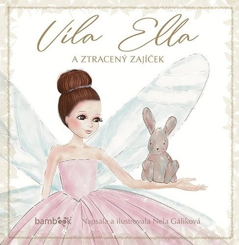 Víla Ella a ztracený zajíček – Gáliková Nela