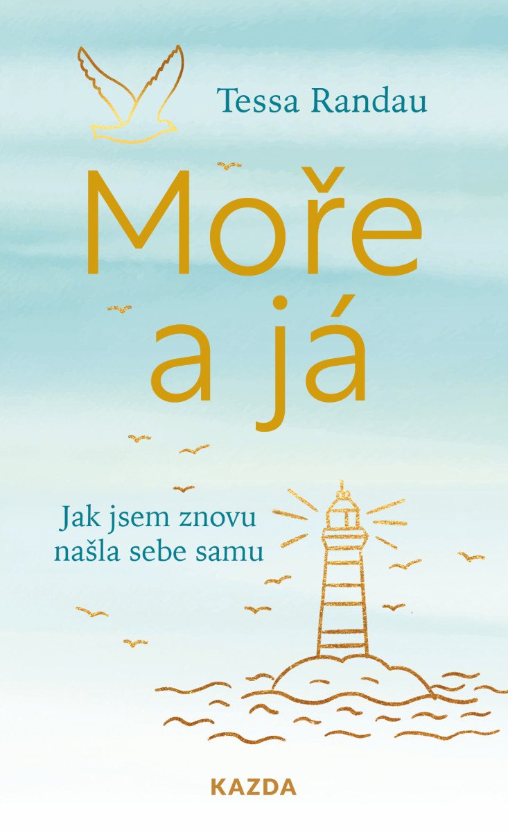 Moře a já - Jak jsem znovu našla sebe samu – Randau Tessa