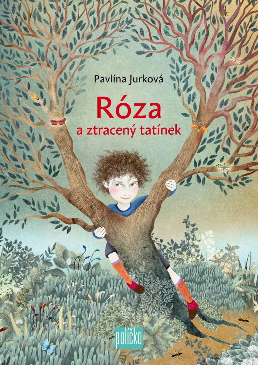 Róza a ztracený tatínek – Jurková Pavlína
