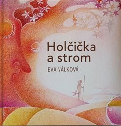 Holčička a strom – Válková Eva