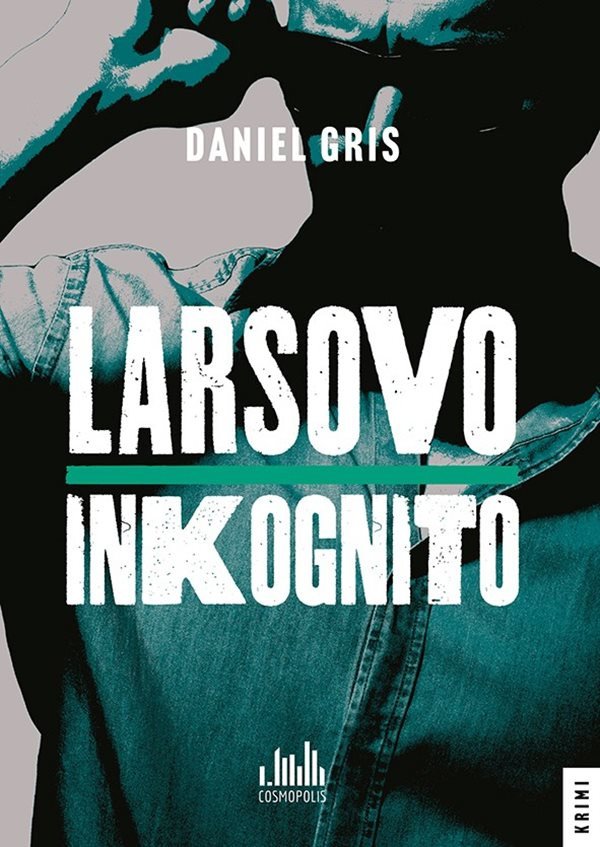 Larsovo inkognito – Gris Daniel