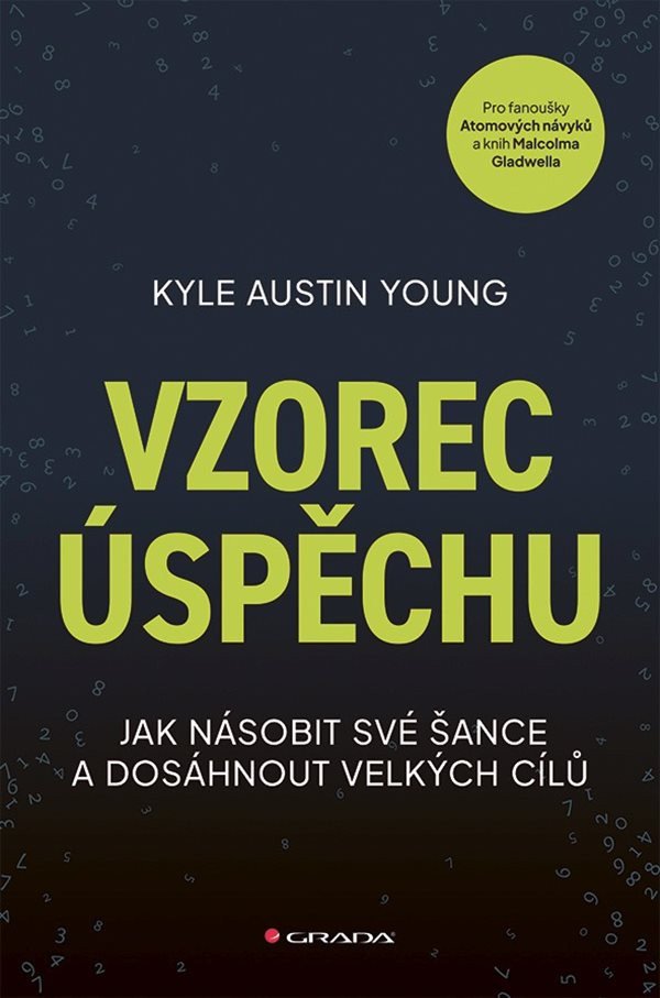 Vzorec úspěchu - Jak násobit své šance a dosáhnout velkých cílů – Young Austin Kyle
