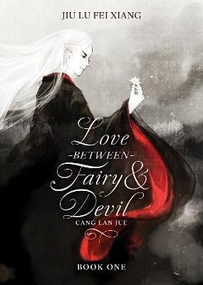 Love Between Fairy and Devil Novel Vol 1 – Jiu Lu Fei Xiang