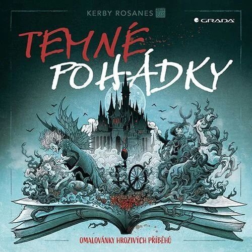 Temné pohádky - Omalovánky hrozivých příběhů – Rosanes Kerby