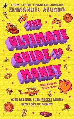 Ultimate Guide to Money – Asuquo Emmanuel
