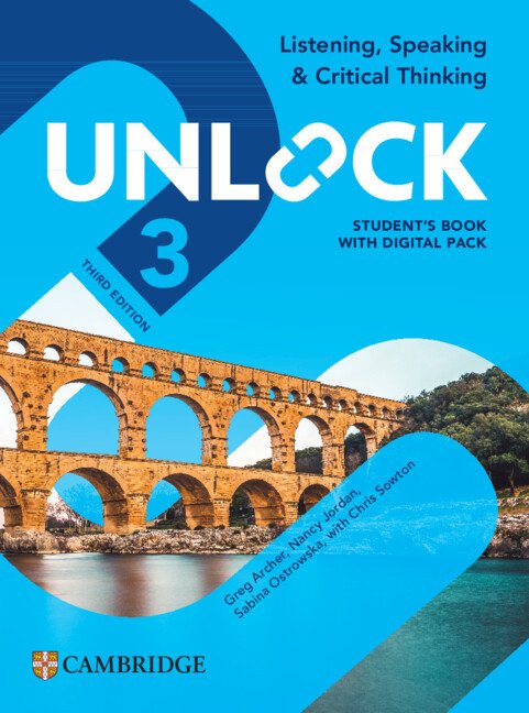 Unlock Level 3 Listening Speaking and Critical Thinking Students Book with Digital Pack 3rd Edition – Archer Greg