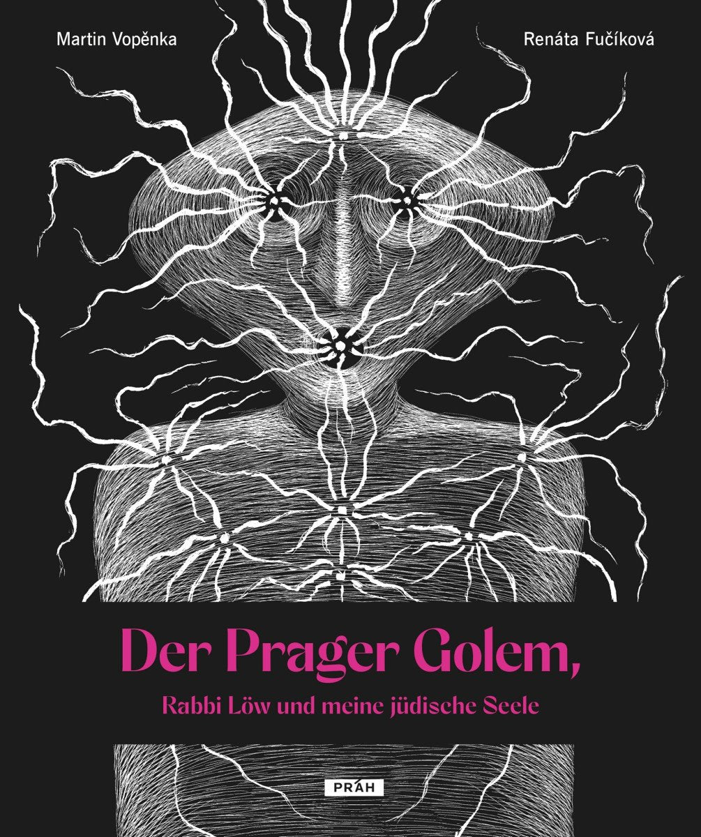 Der Prager Golem Rabbi Löw und meine judische Seele – Vopěnka Martin