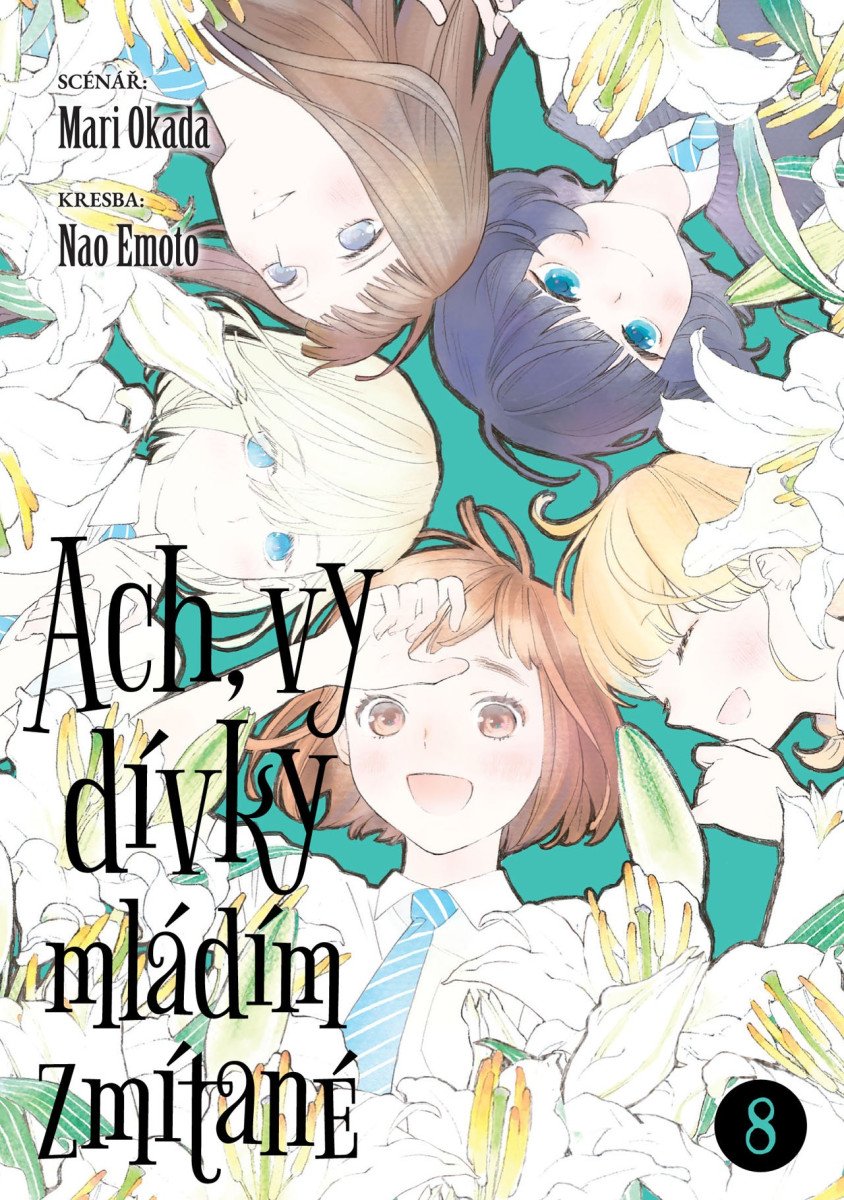 Ach vy dívky mládím zmítané 8 – Okada Mari
