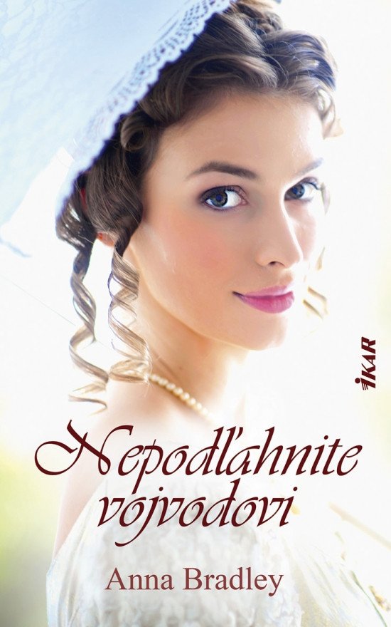 Nepodľahnite vojvodovi slovensky – Bradley Anna