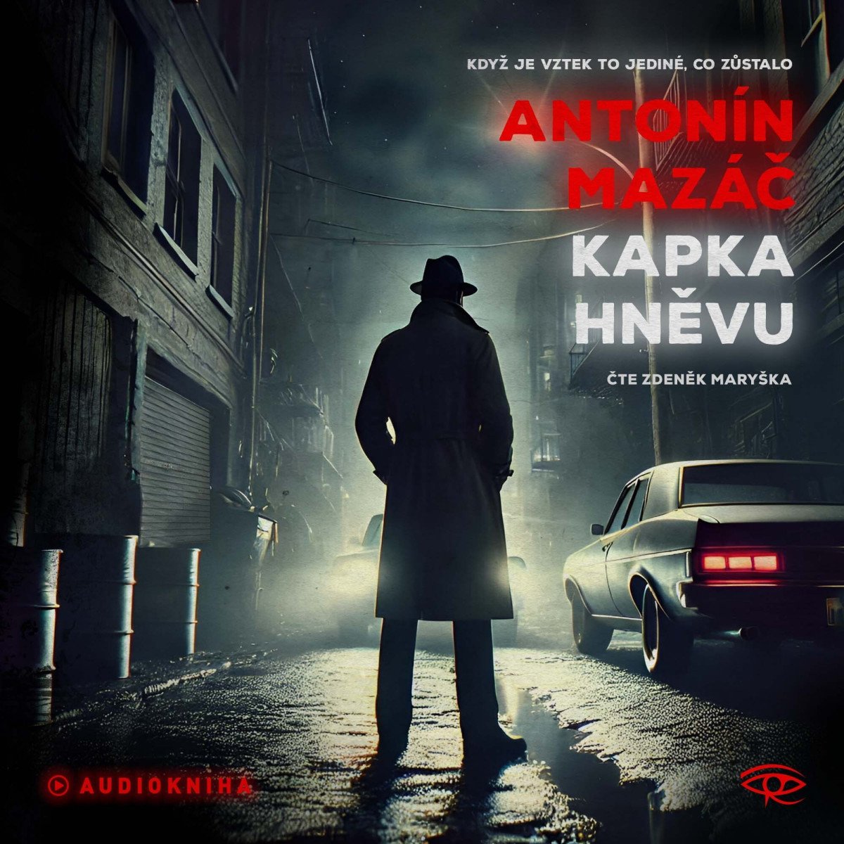 Kapka hněvu - CDmp3 Čte Zdeněk Maryška – Mazáč Antonín
