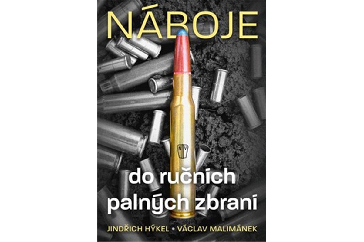 Náboje do ručních palných zbraní – Hýkel Jindřich