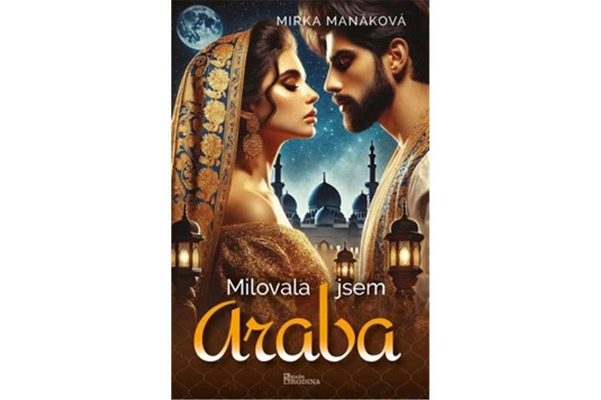 Milovala jsem Araba – Manáková Mirka