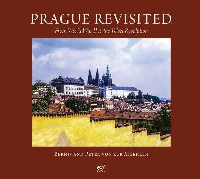 Prague Revisited – Muehlen Bernis