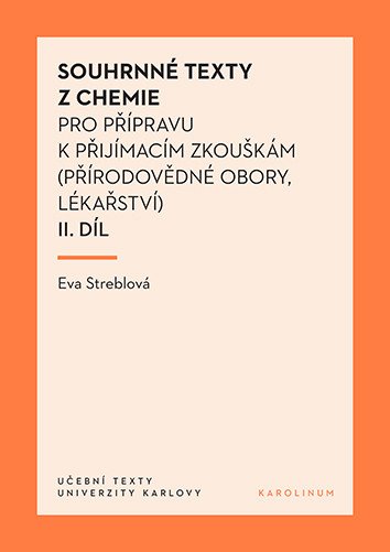 Souhrnné texty z chemie pro přípravu k přijímacím zkouškám II – Streblová Eva