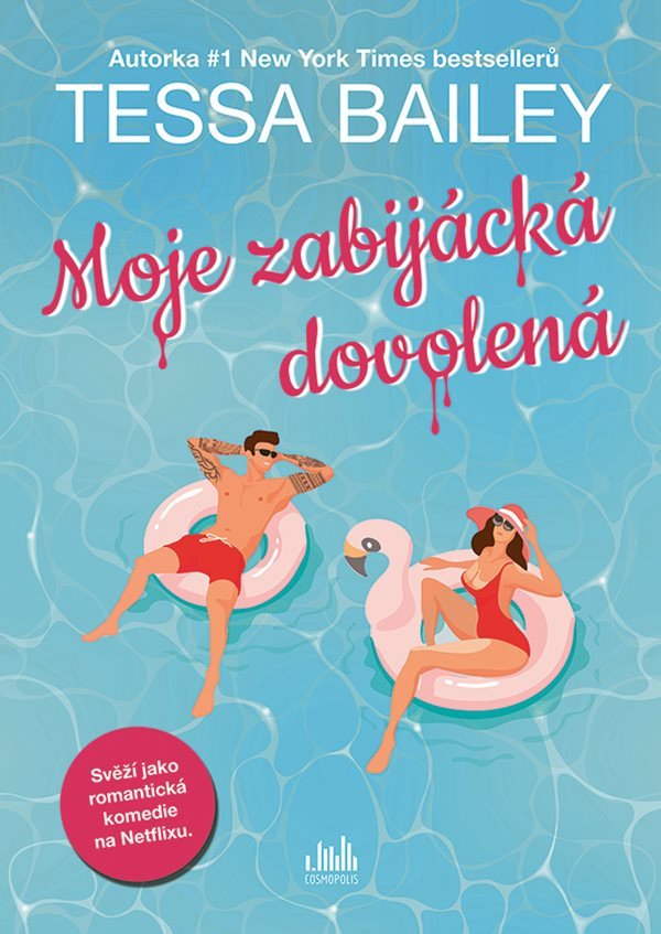 Moje zabijácká dovolená – Bailey Tessa