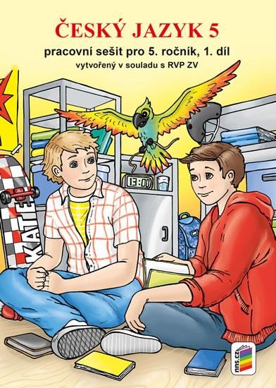 Český jazyk 5 - Pracovní sešit pro 5 ročník 1 díl nová řada