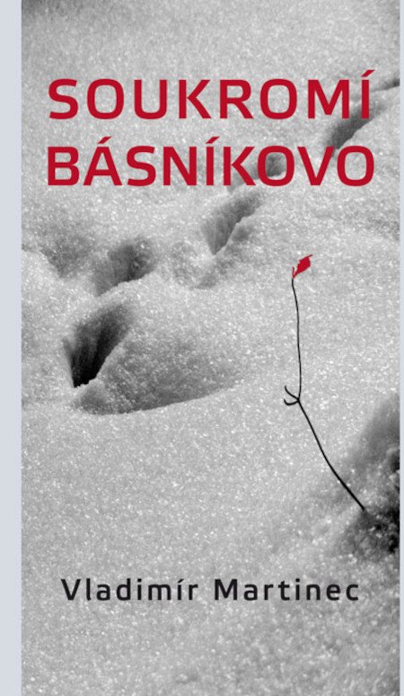 Soukromí básníkovo – Martinec Vladimír