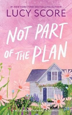 Not Part of the Plan – Score Lucy