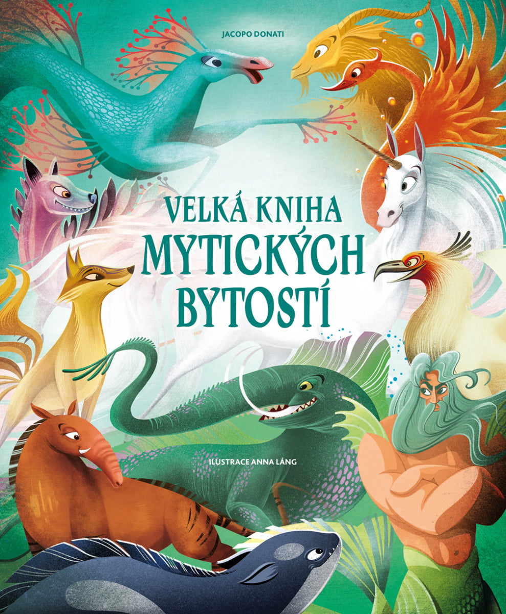 Velká kniha mytických bytostí – Láng Anna