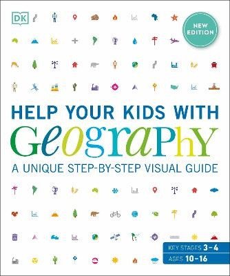 Help Your Kids with Geography Ages 10-16 Key Stages 3 4 – Dorling Kindersley