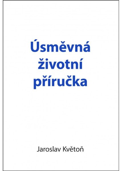 Úsměvná životní příručka – Květoň Jaroslav (2025)
